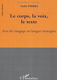 Le  corps, la voix, le texte