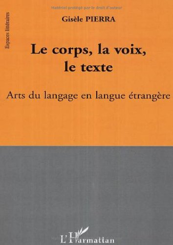 Le  corps, la voix, le texte