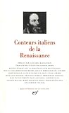 Conteurs italiens de la Renaissance (Bibliothèque de la Pléiade) (French Edition) by 