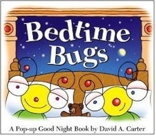 Download Bedtime Bugs: A Pop-up Good Night Book by David A. Carter PDF