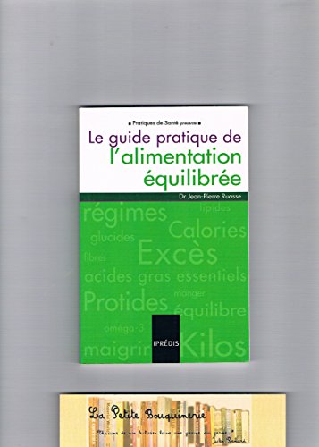 Le  guide pratique de l'alimentation équilibrée