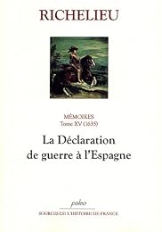 La  déclaration de guerre à l'Espagne