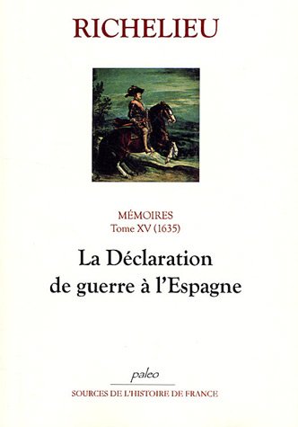 La  déclaration de guerre à l'Espagne