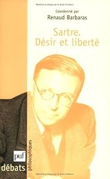 Sartre, désir et liberté