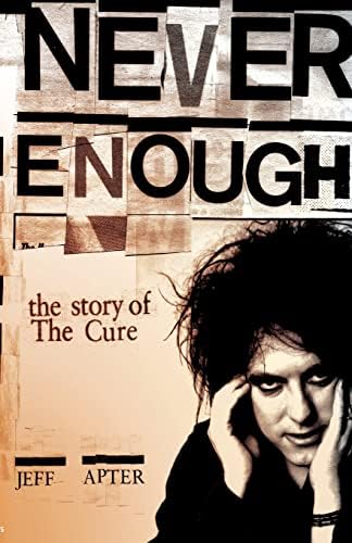 The Cure: Ten Imaginary Years: Barbarian, Steve Sutherland, Robert