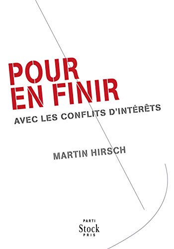 Pour en finir avec les conflits d'intérêts by Martin Hirsch