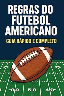 Livro Regras do Futebol Americano - Guia Rápido e Completo