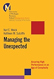 Managing the Unexpected: Assuring High Performance in an Age of Complexity (J-B US non-Franchise Leadership)