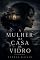 Livro A Mulher da casa de vidro