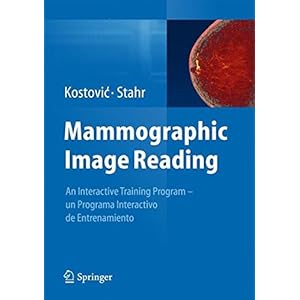 Mammographic Image Reading: An interactive training program - un programa interactivo de entrenamiento (English and Spanish Edition)
