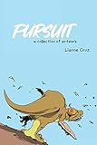Pursuit: A collection of artwork by 