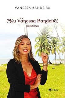 Livro Eu Vanessa Bandeira: Poesias