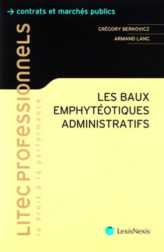 Les  baux emphytéotiques administratifs