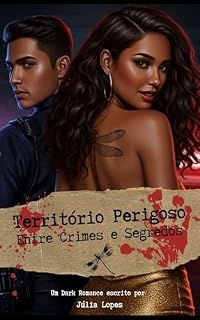 Livro Território Perigoso: Entre Crimes e Segredos