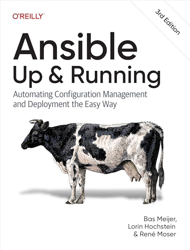 Ansible - Up and Running: Automating Configuration Management and Deployment the Easy Way