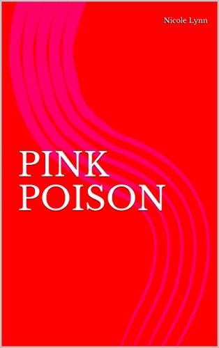 PINK POISON: A Memoir of Anorexia Nervosa