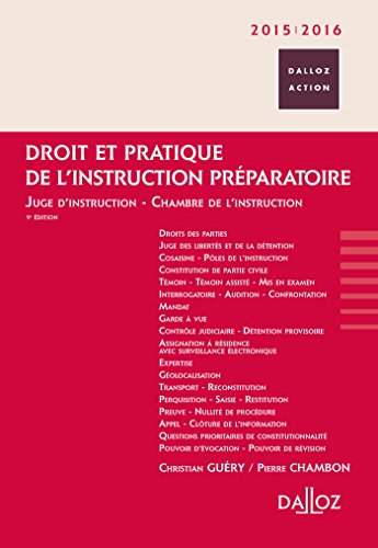 Droit et pratique de l'instruction préparatoire