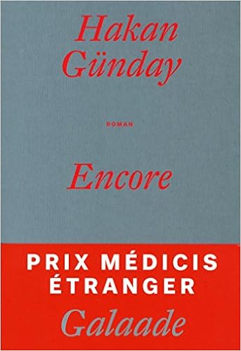 Amazon Fr Encore Prix Medicis Etranger 2015 Gunday Hakan Descat Jean Livres