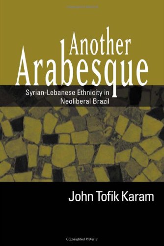 Another Arabesque: Syrian-Lebanese Ethnicity in...