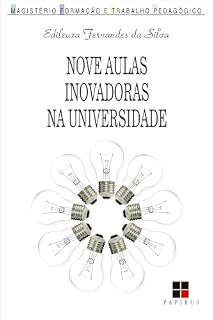 Nove aulas inovadoras na universidade (Magistério: Formação e trabalho pedagógico)