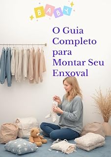Livro Guia Completo para Montar seu Enxoval : Enxoval de Bebê