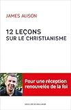 12 leçons sur le christianisme by 