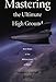 Mastering the Ultimate High Ground: Next Steps in the Military Uses of Space