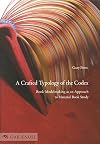 CRAFTED TYPOLOGY OF THE CODEX BOOK MODELMAKING AS AN APPROACH TO MATERIAL BOOK STUDY.|A