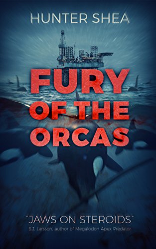 Fury Of The Orcas by [Shea, Hunter]