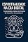 Livro Espiritualidade Na Era Digital: Conectando a Alma em Tempos de Conexões instantâneas