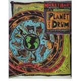 Planet Drum : A Celebration of Percussion and Rhythm, Hart, Mickey and Lieberman, Fredric, 0062503979
