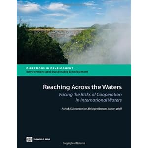 Reaching Across the Waters: Facing the Risks of Cooperation in International Waters (Directions in Development)