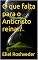 Livro O que falta para o Anticristo reinar? (INSTRUÇÃO PARA O APOCALIPSE QUE SE APROXIMA Livro 111)