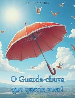Livro O guarda-chuva que queria voar!