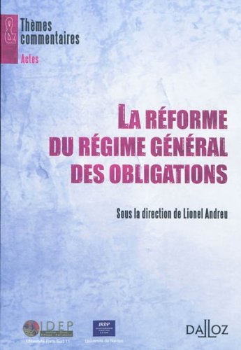 La  réforme du régime général des obligations