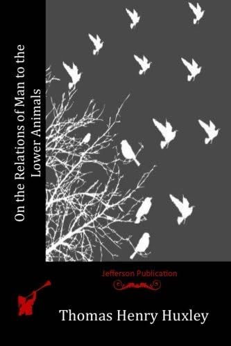 On the Relations of Man to the Lower Animals Paperback – November 17, 2015