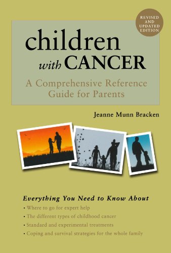 Children With Cancer A Comprehensive Reference Guide for Parents Rev/Upd ed (Paperback)