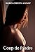 Coup de foudre (French Edition) by Robin Green Alfaic