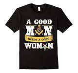 Mens Freemason - A GOOD MAN NEEDS A GOOD WOMAN OES T-Shirt Gift 3XL Black