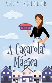 Livro A Caçarola Mágica