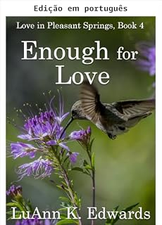 Livro Suficiente para amar (Amor em Pleasant Springs Livro 4)