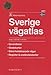 Sweden Road Atlas / Sverige Vagatlas 2011 (Swedish Edition) by 