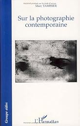 Sur la photographie contemporaine