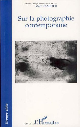 Sur la photographie contemporaine