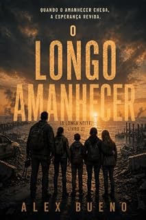 Livro O longo amanhecer (A longa noite, Livro 3)