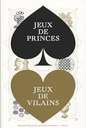 Jeux de princes, jeux de vilains