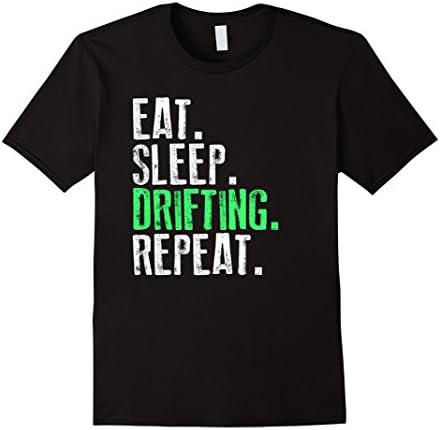 Mens Eat Sleep Drifting Repeat Funny T-Shirt XL Black