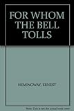 FOR WHOM THE BELL TOLLS