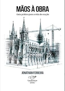 Livro Mãos a obra: guia prárico de oração