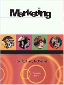 Amazon.com: Marketing (9780324147988): Charles W. Lamb, Joe F. Hair